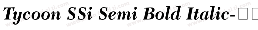 Tycoon SSi Semi Bold Italic字体转换